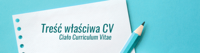 Ciało CV - Treść właściwa
