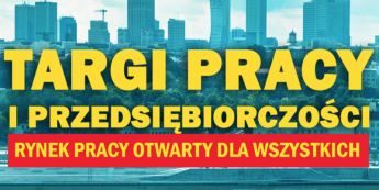Targi Pracy i Przedsiębiorczości w Warszawie